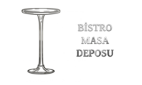 bistro masa deposu log